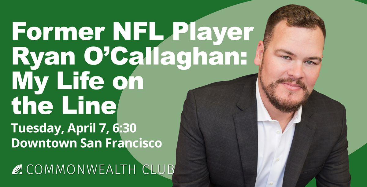 Former NFL Player Ryan O'Callaghan: My Life on the Line