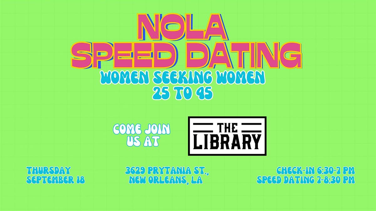 9\/18 - NOLA Speed Dating @ The Library