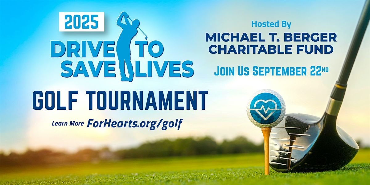 2025 Annual Drive To Save Lives Charity Golf Tournament