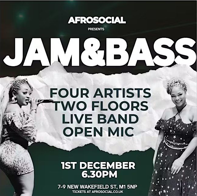 Jam & Bass: Afro Open Mic Night