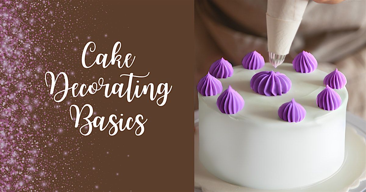 Cake Decorating Basics