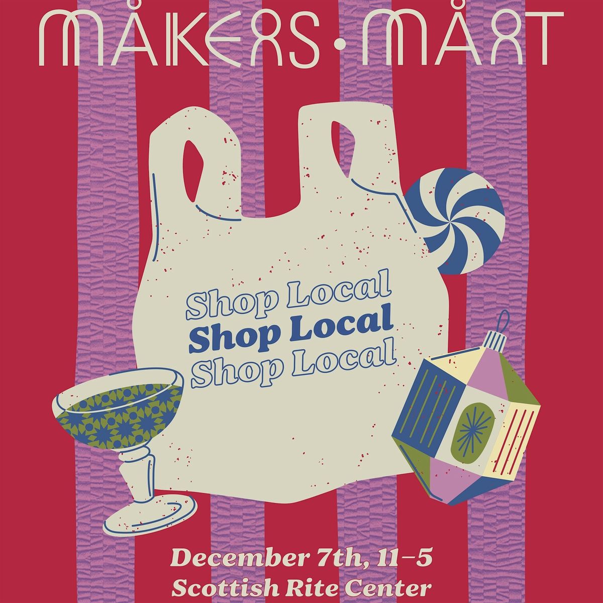 Makers Mart: A Holiday Craft Fair