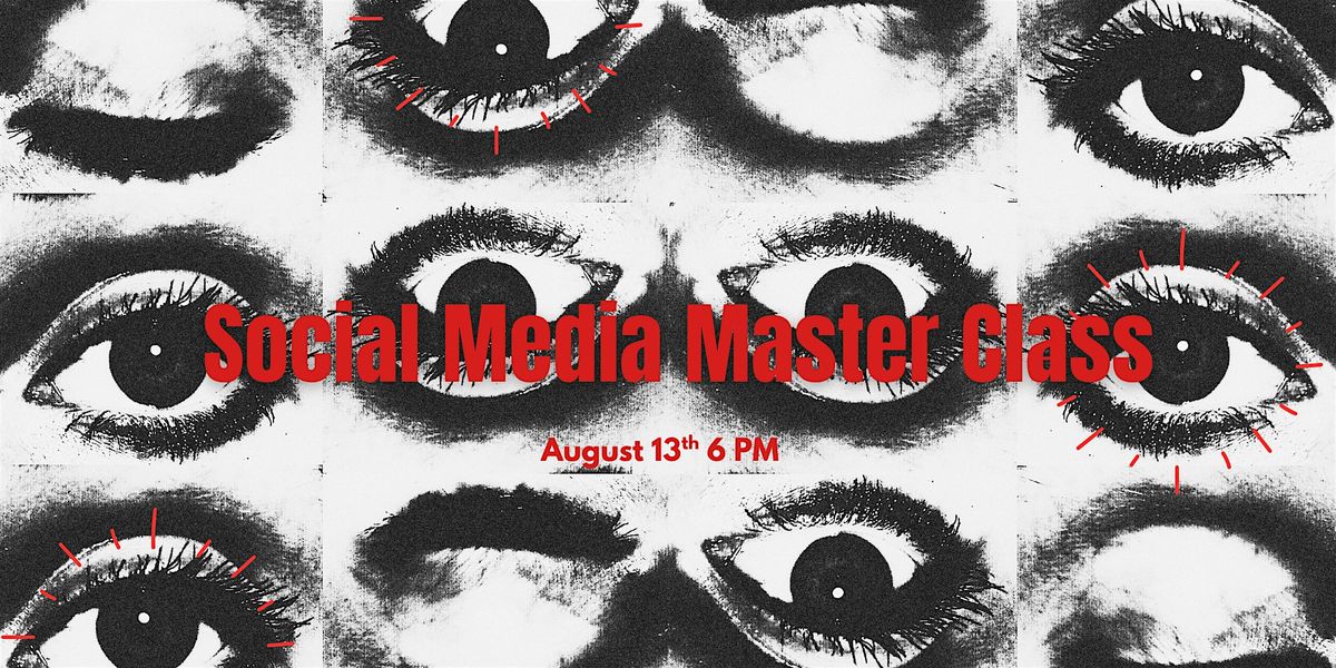 Social Media Masterclass: Strategy, Content & Growth IRL