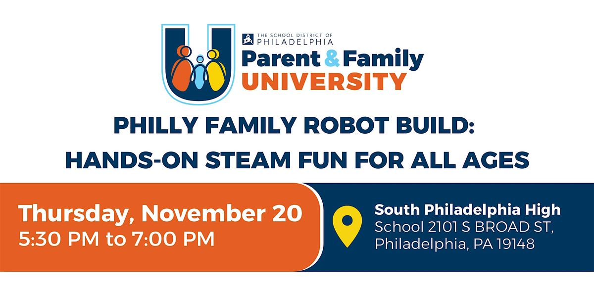 Philly Family Robot Build: Hands-On STEAM Fun for All Ages