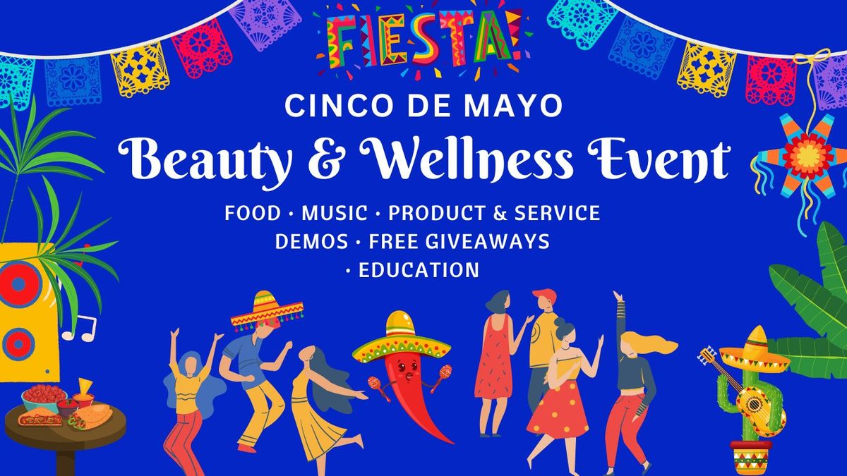 Cinco De Mayo Beauty & Welness Event