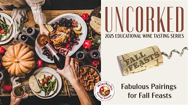 Wine Tasting: Fabulous Pairings for Fall Feasts