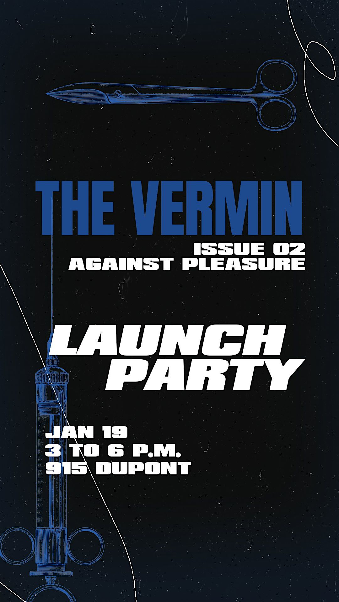 The Vermin Issue 02 Launch Party: Against Pleasure