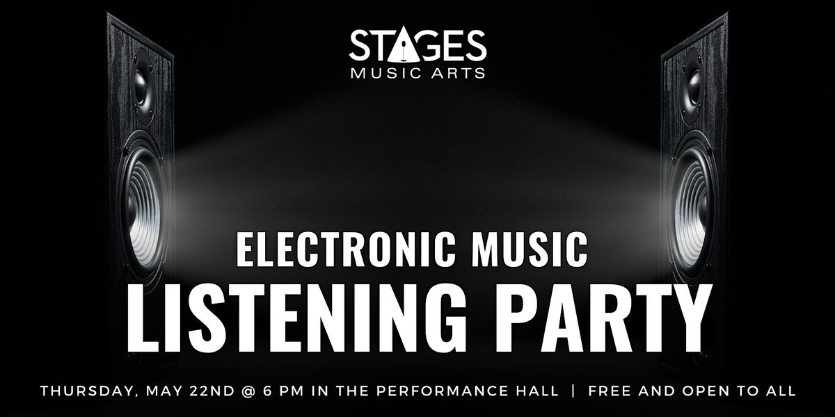 Electronic Music Listening Party