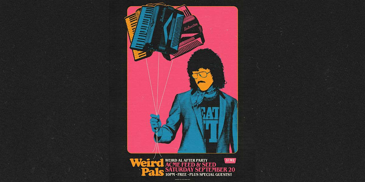 Free! Weird Pals, a Weird Al After Party - Downtown Nashville