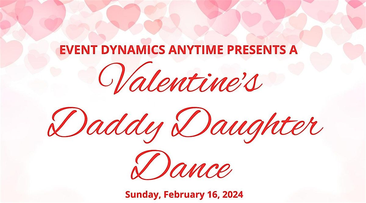 Valentine's  Daddy Daughter Dance