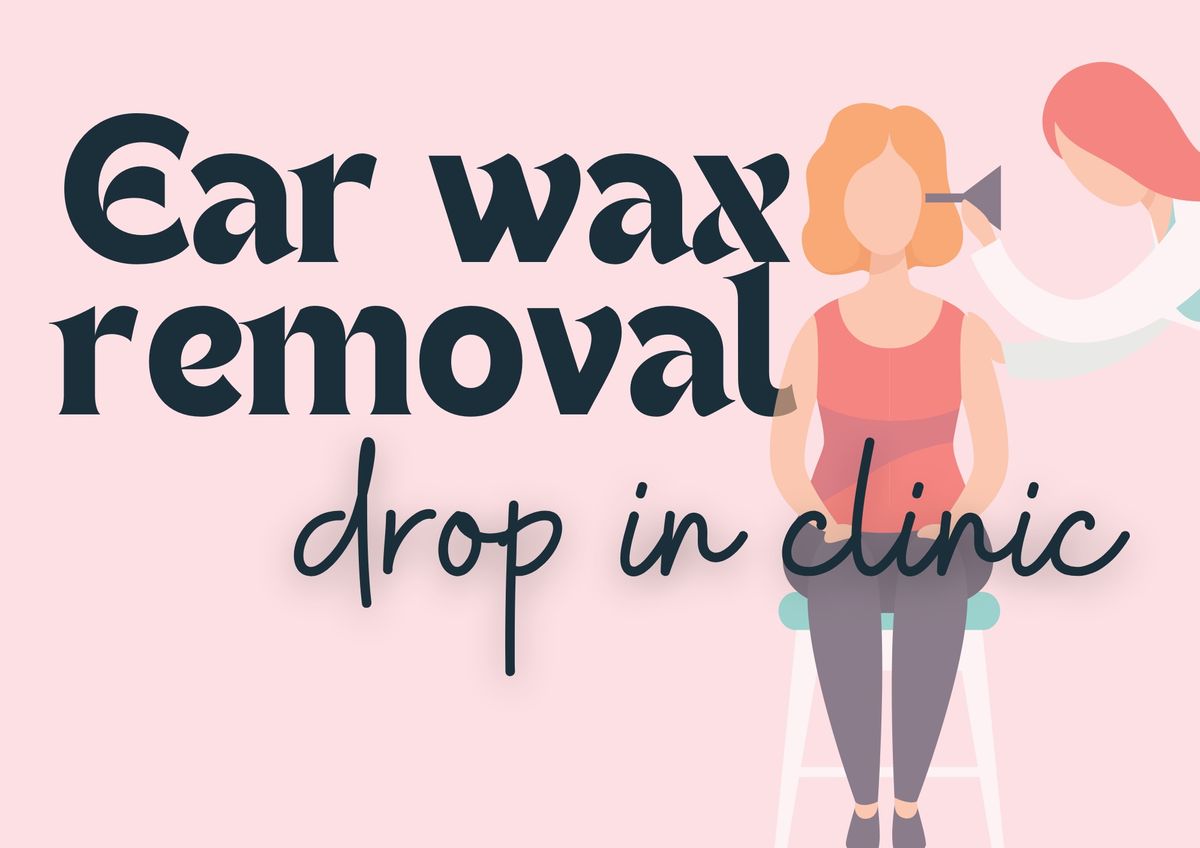 Ear wax removal drop-in clinic
