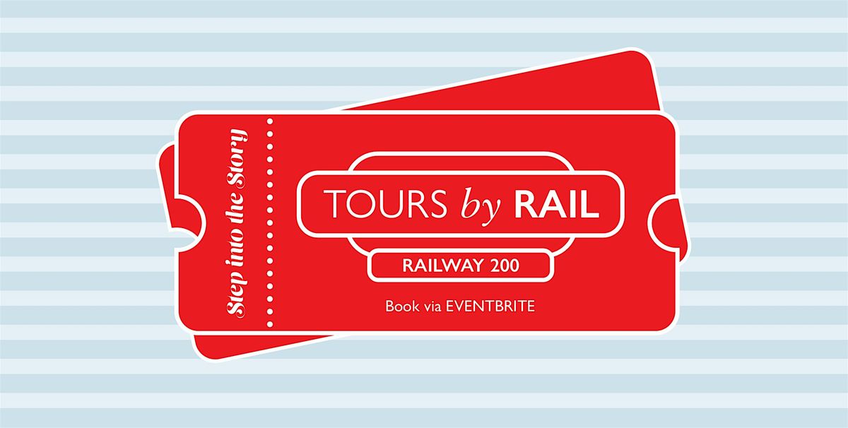 Tours by Rail | Railway 200