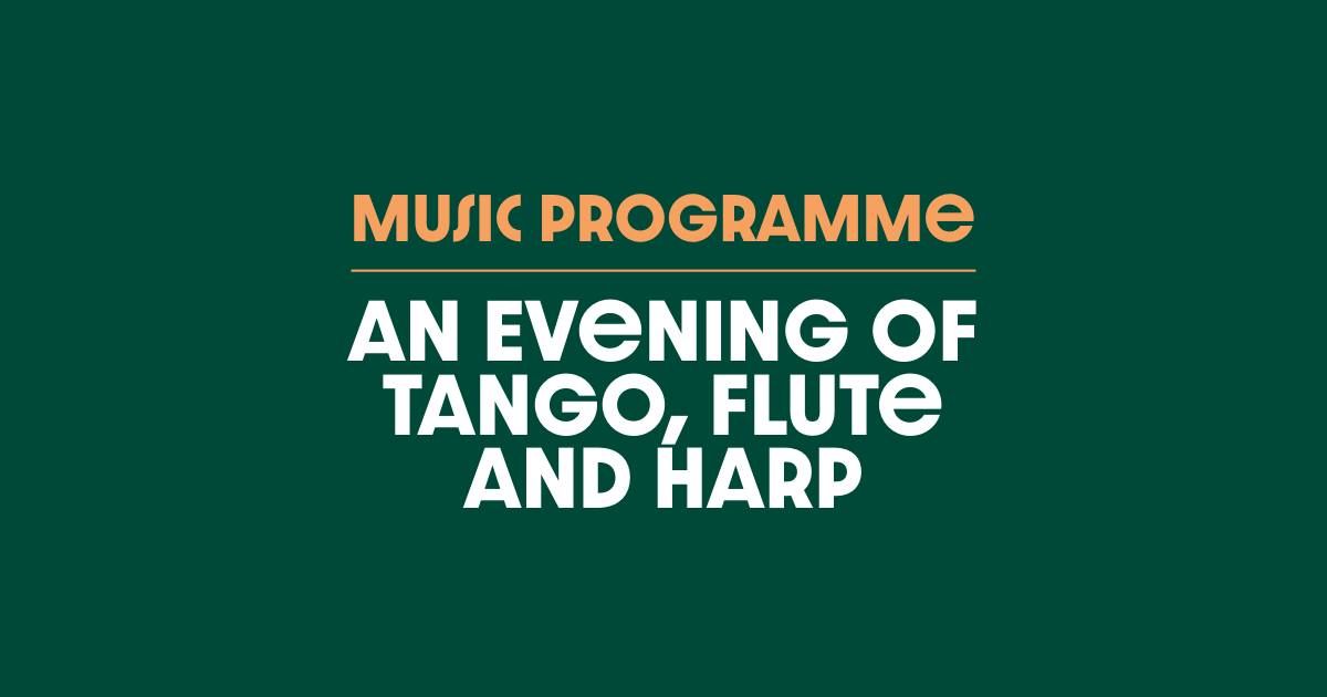 An Evening of Tango, Flute and Harp