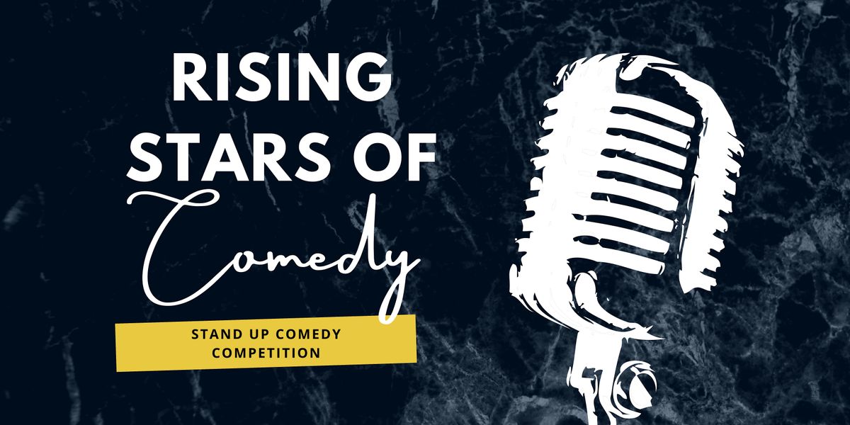 Rising Stars of Comedy: Stand Up Comedy Competition