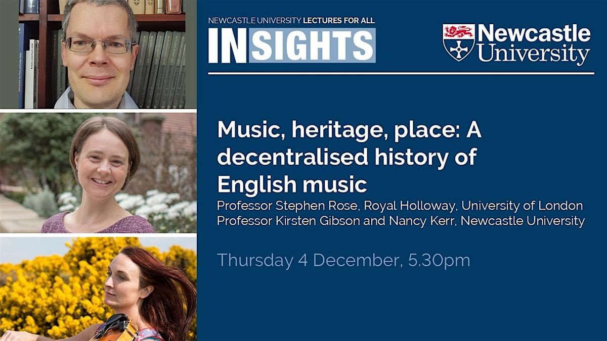 INSIGHTS: Music, heritage, place: A decentralised history of English music