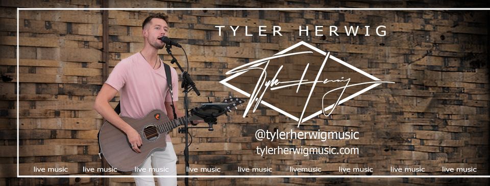 Live Music w\/Tyler Herwig