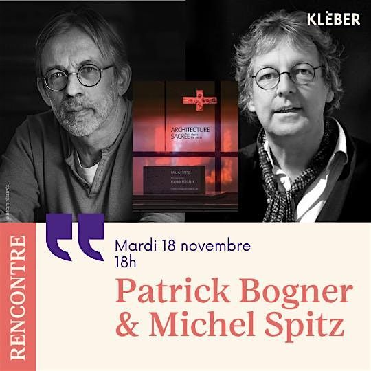 Rencontre avec Patrick Bogner et Michel Spitz