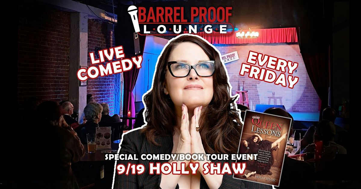 Friday Night Comedy - Holly Shaw - Downtown Santa Rosa