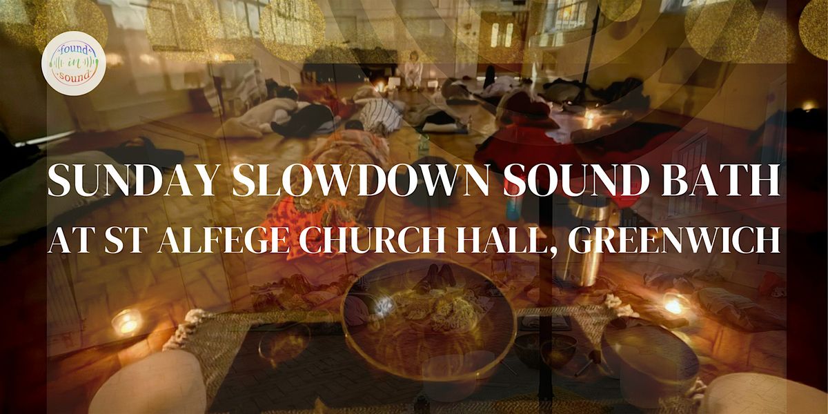 Sunday Slowdown Sound Bath