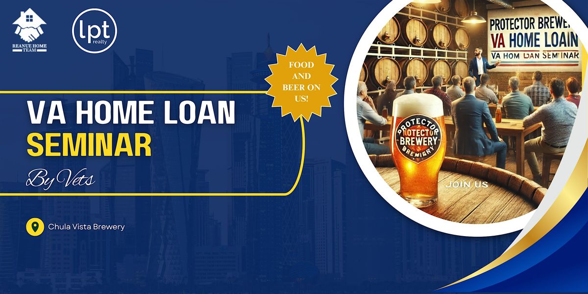 VA Home Loan Seminar - Join Us Military Members! - FREE Food & Drinks!!
