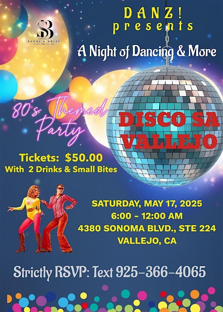 DISCO SA VALLEJO - A Night Of Dancing & More!!!