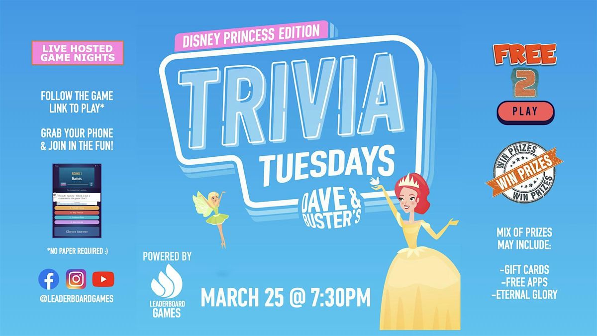 DISNEY PRINCESS Trivia | Dave & Buster's Baltimore MD 730p TUE 03\/25