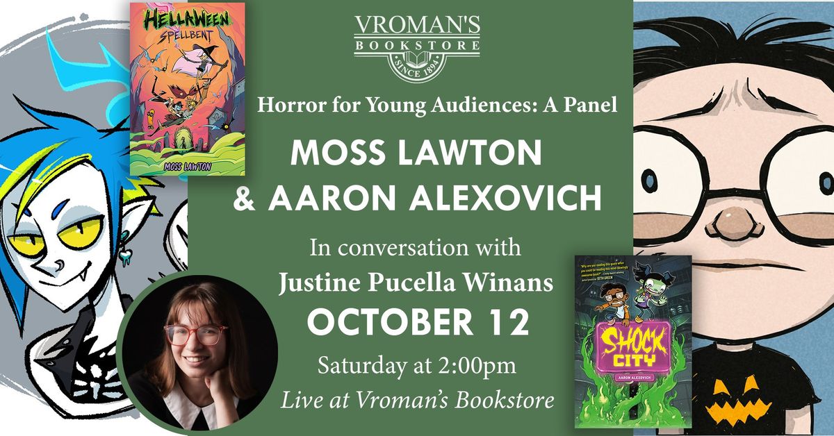 Horror for Young Audiences: featuring Moss Lawton and Aaron Alexovich, with Justine Pucella Winans