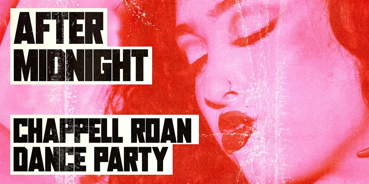 After Midnight: Chappell Roan Dance Party [Orlando Debut]