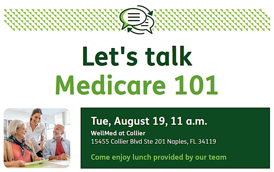 Let's Talk Medicare & Tour WellMed Medical Center