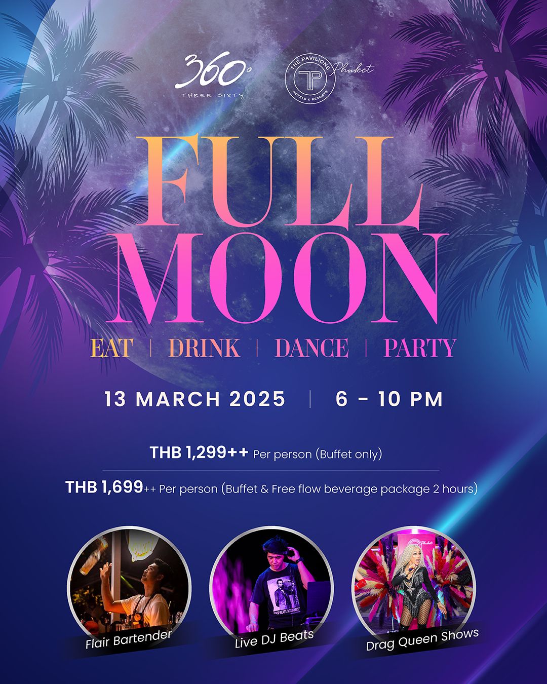 Full Moon Party at The Pavilions Phuket!