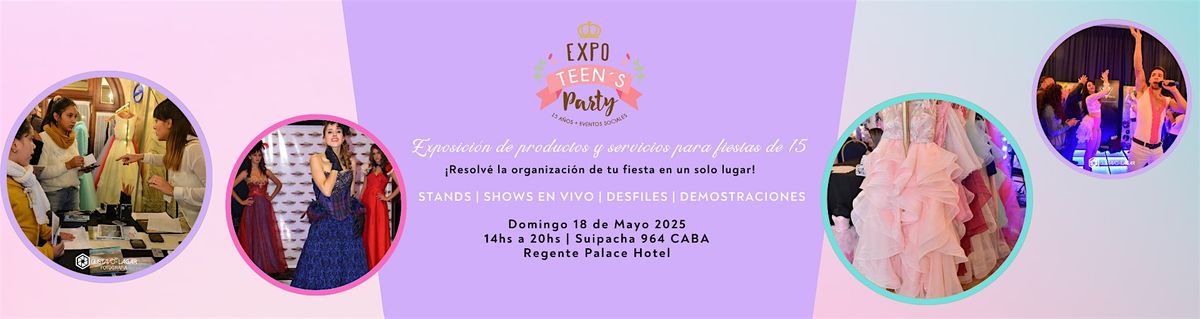 Expo Teen's Party 2025 Todo para organizar tu fiesta de 15 a\u00f1os