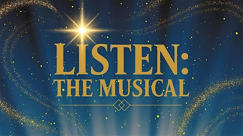 Listen The Musical