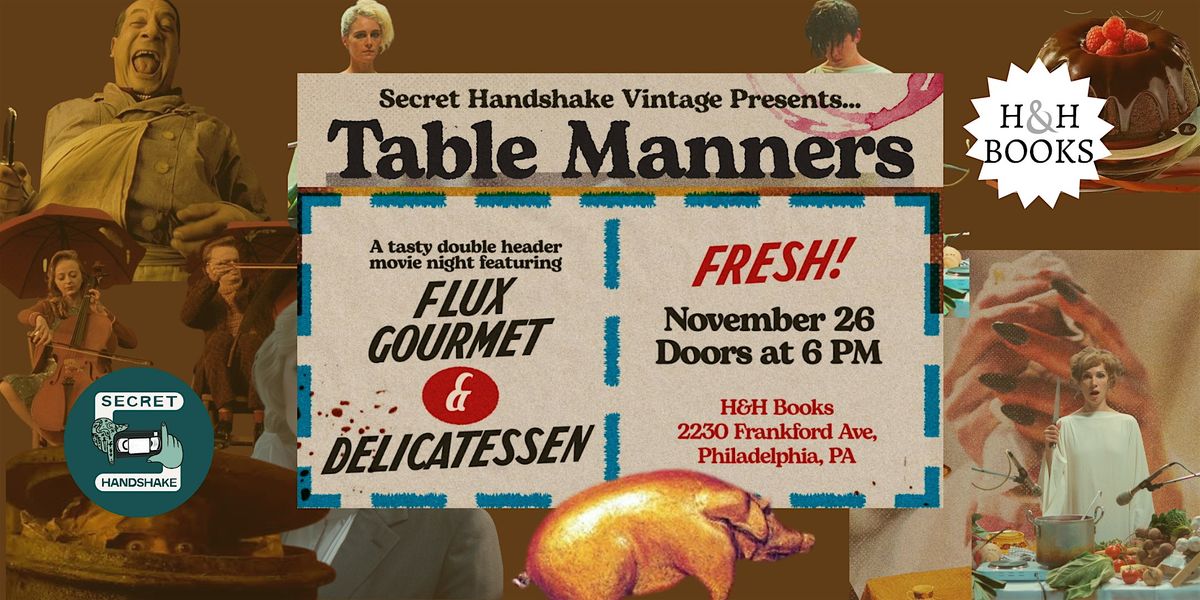Secret Handshake Presents... Table Manners: Delicatessen & Flux Gourmet