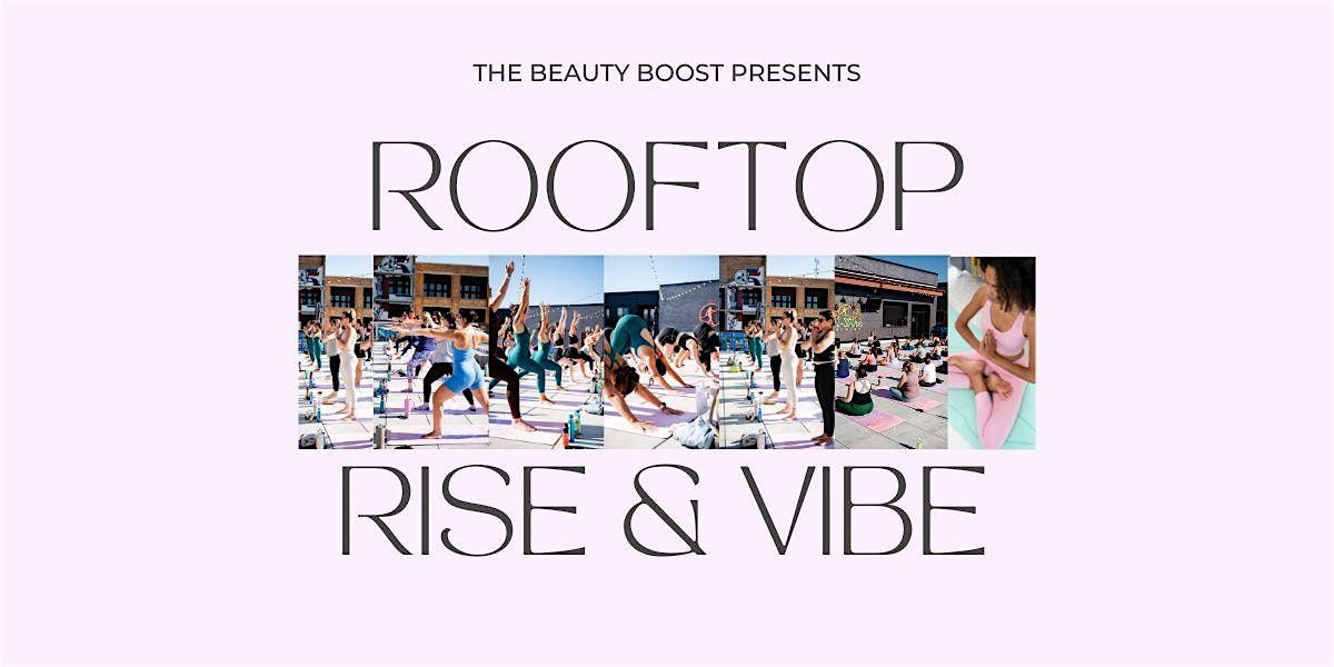 Rooftop Rise & Vibe