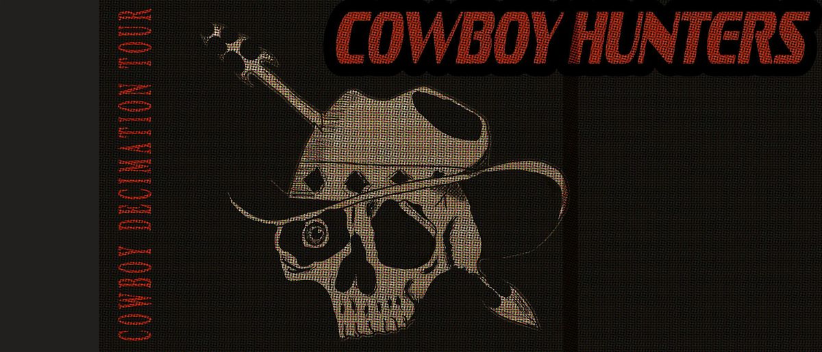 COWBOY HUNTERS - COWBOY DECIMATION HEADLINE