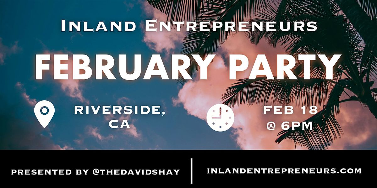 Inland Entrepreneurs February Party