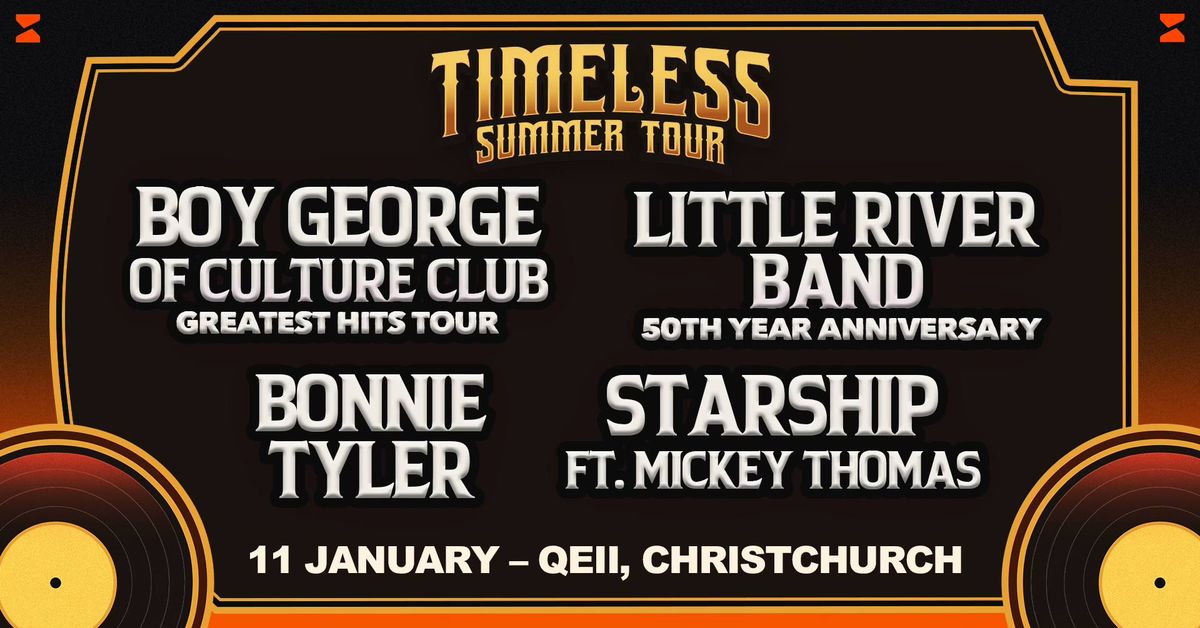 Timeless Summer Tour (Christchurch) Ft. Boy George \/ Little River Band \/ Bonnie Tyler \/ Starship 