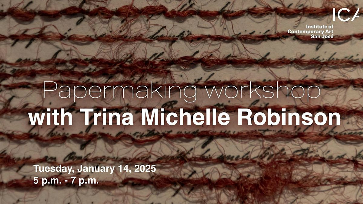 Papermaking workshop with Trina Michelle Robinson