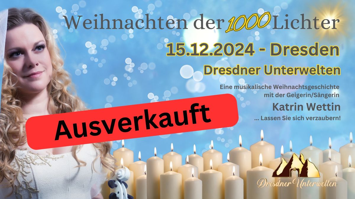 AUSVERKAUFT Dresdner Unterwelten - "Weihnachten der 1000 Lichter"