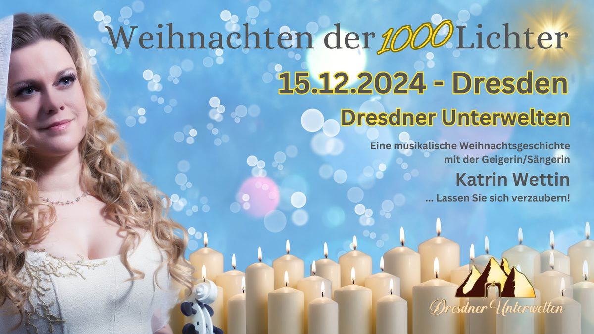 Dresdner Unterwelten - "Weihnachten der 1000 Lichter"