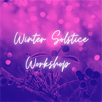 Winter Solstice Workshop: Embrace the Light Within