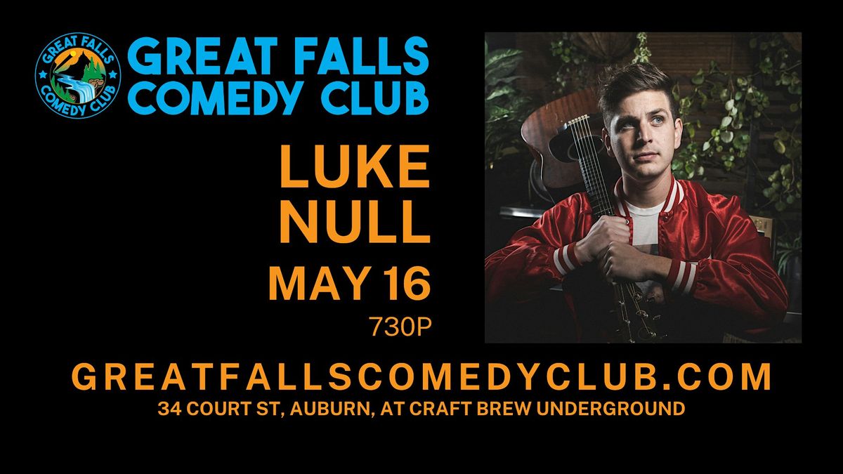 Luke Null @ Great Falls Comedy Club