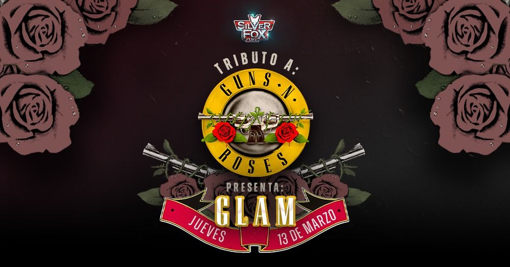 Tributo a Guns N\u2019 Roses por GLAM  \u26a1\ud83c\udfb8       