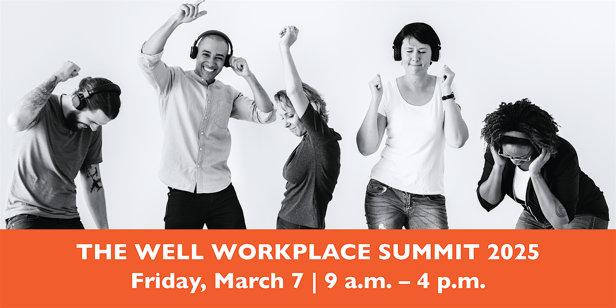 The Well Workplace Summit 2025: Work & Life \u2013 Better Together