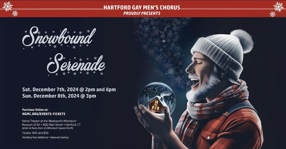 Hartford Gay Men\u2019s Chorus Proudly Presents \u201cSnowbound Serenade\u201d