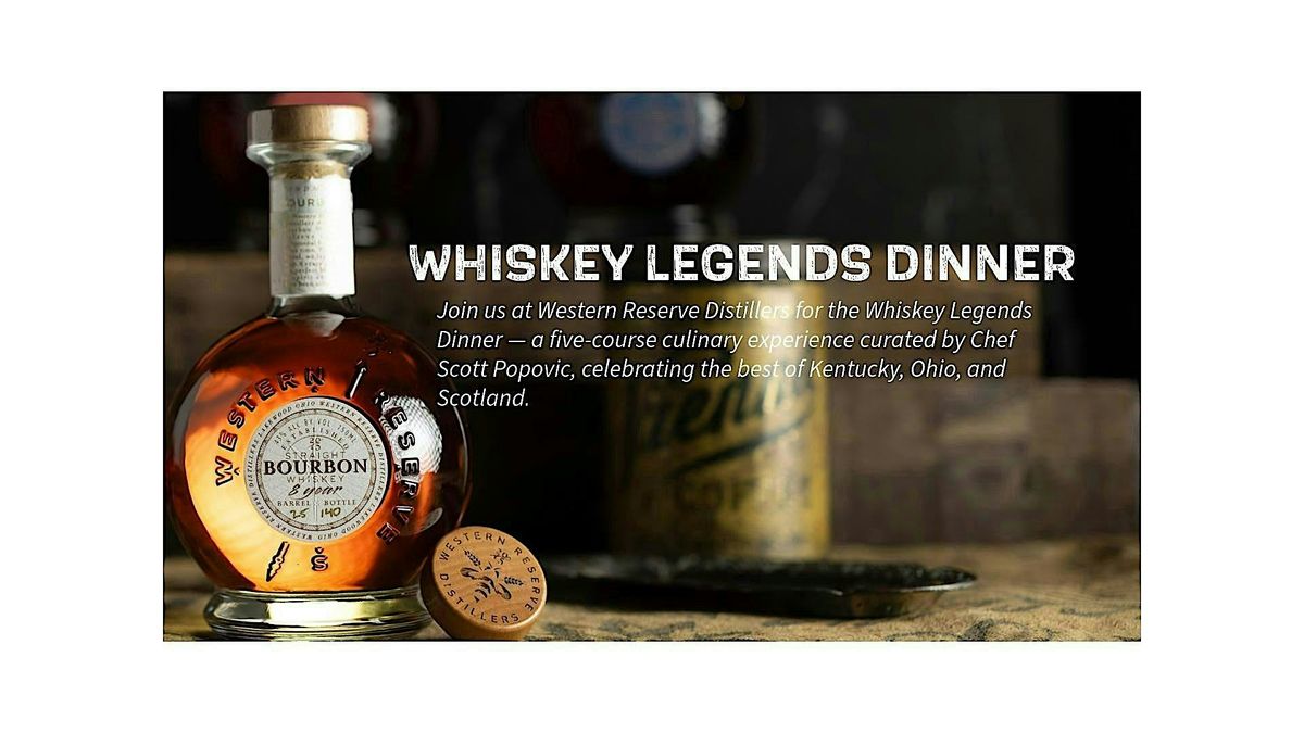 WHISKEY LEGENDS DINNER
