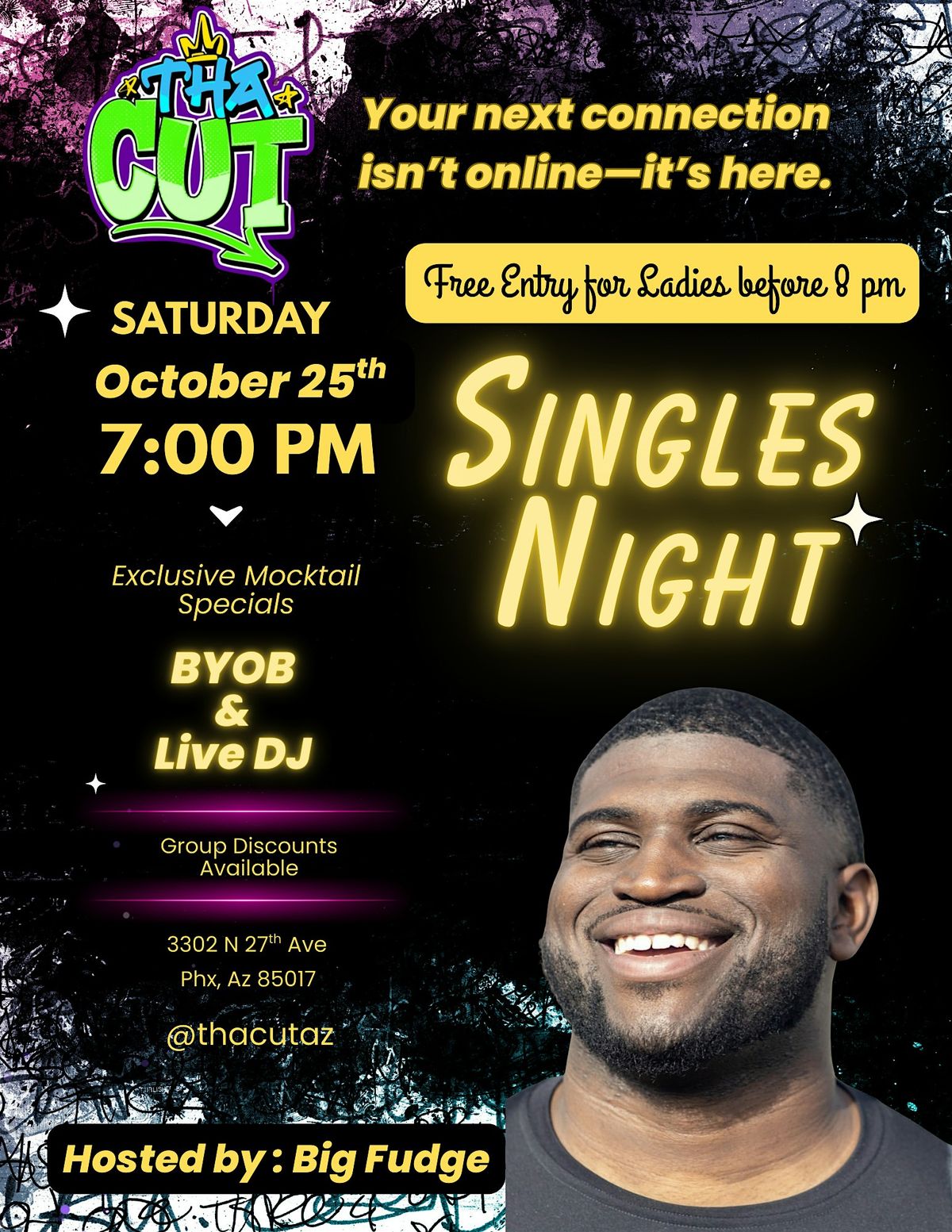 Your next connection isn\u2019t online\u2014it\u2019s here | SINGLES NIGHT @ThaCutAz