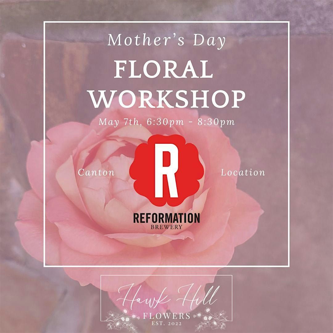 Mother's Day Floral Workshop