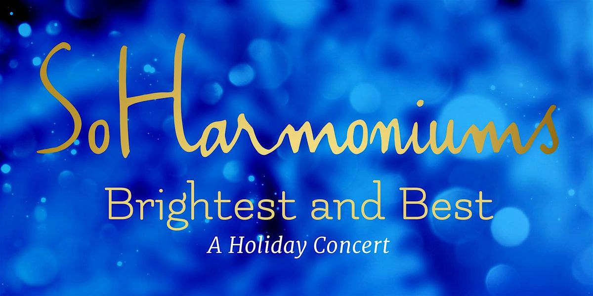 SoHarmoniums Women's Choir:  LIVESTREAM of "Brightest and Best"