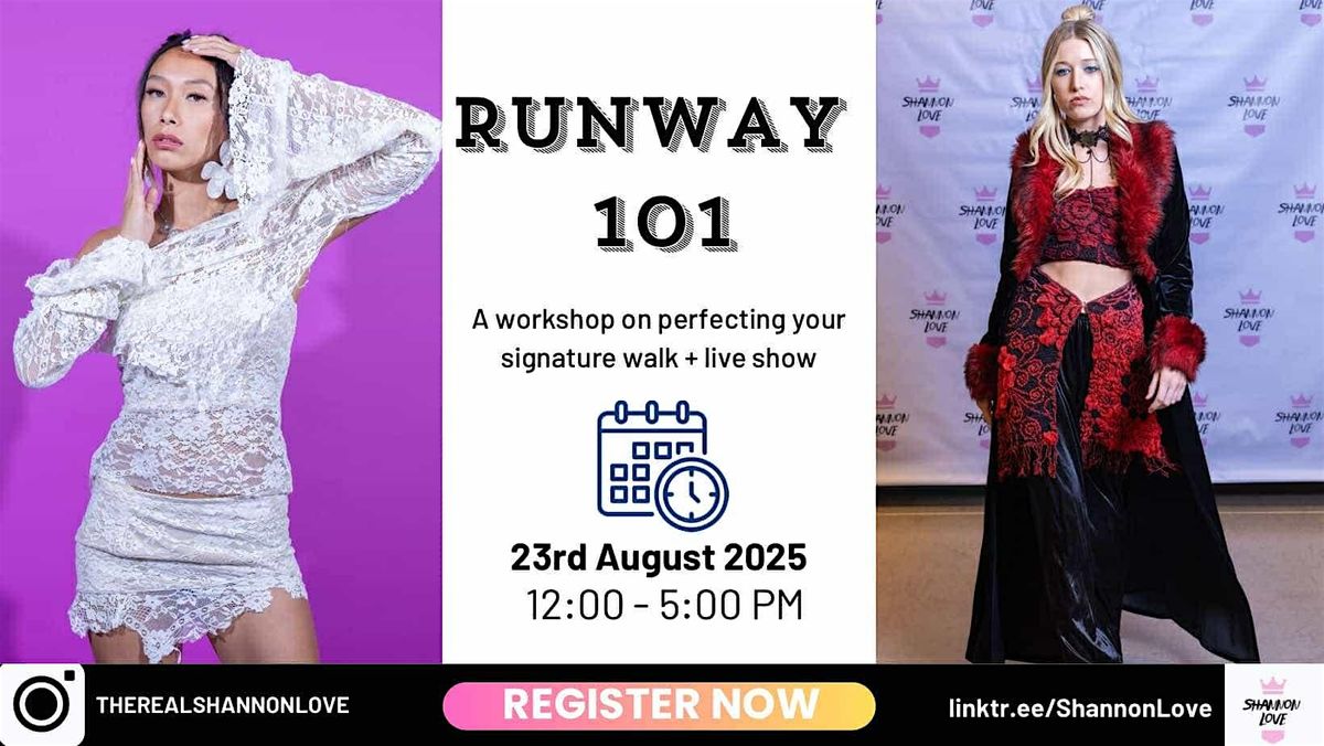 Runway 101 W\/ Shannon Love - August